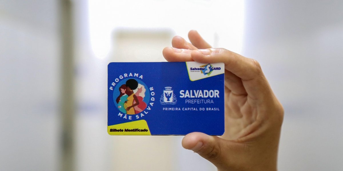 Salvador Card: Mais de 2,4 mil gestantes do Mãe Salvador não retiraram cartão