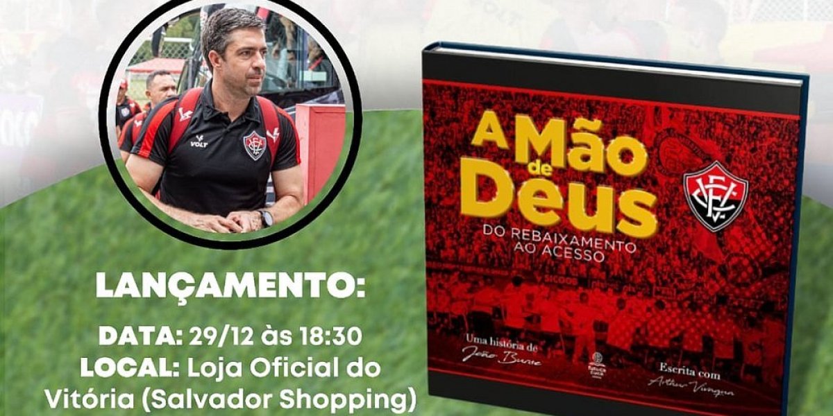 Técnico João Burse lança livro sobre campanha de acesso do Vitória na Série C