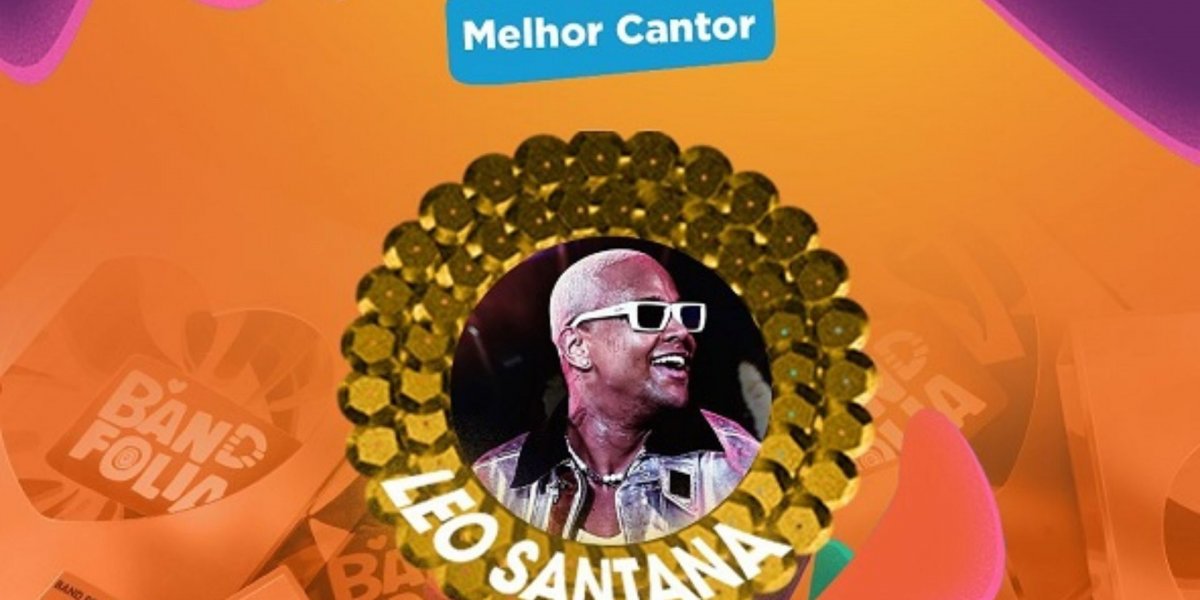 Band Folia: Léo Santana vence com 'Zona de Perigo' e se consagra melhor cantor