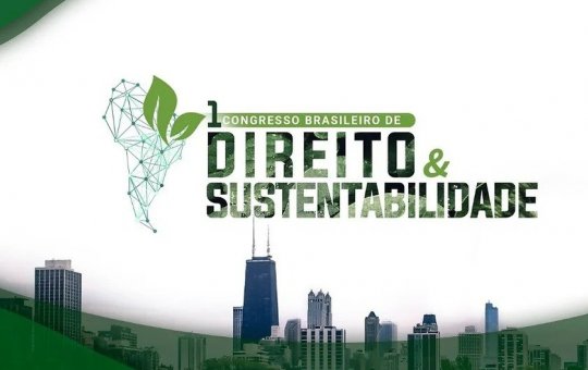 Salvador recebe 1º Congresso Brasileiro de Direito e Sustentabilidade