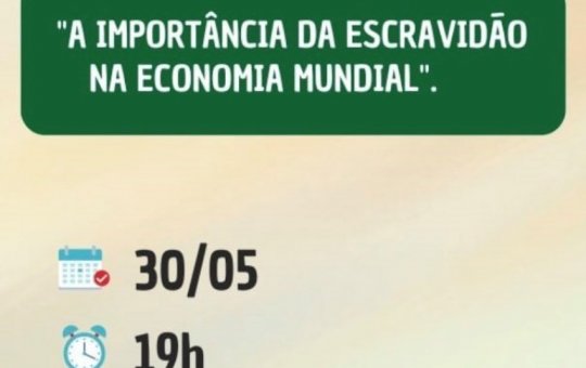 Universidade do RS faz palestra sobre  “A importância da escravidão na economia"