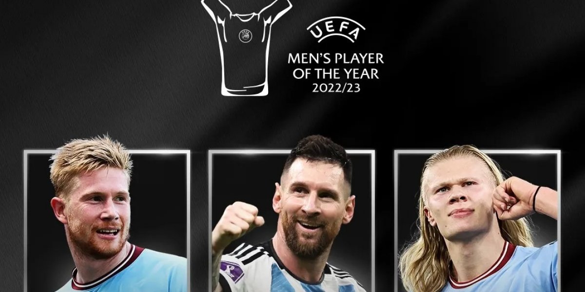 Messi, Halland e De Bruyne disputam prêmio de melhor jogador do ano da Uefa