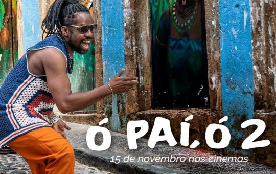 'Ó Paí, Ó 2' estreia nos cinemas em novembro