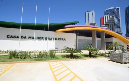 Salvador recebe primeira Casa da Mulher Brasileira