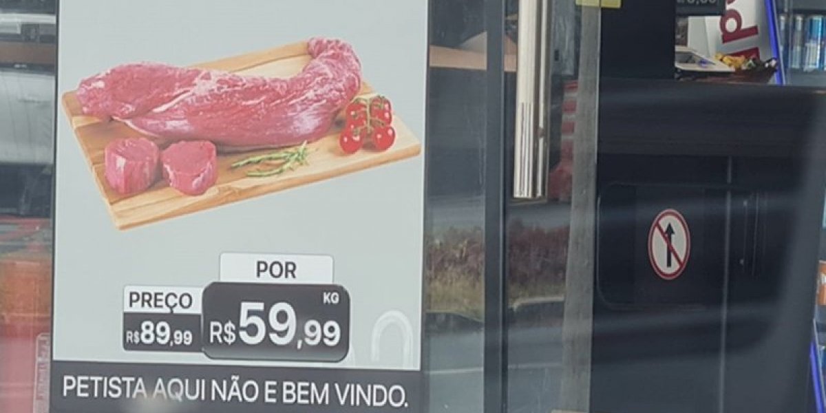 Frigorífico exibe cartaz contra petistas e vira alvo do MP e Procon: "não é bem-vindo”