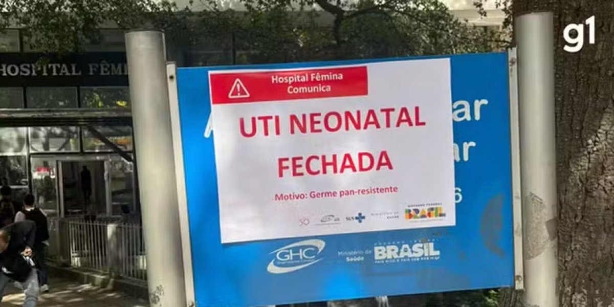 UTI Neonatal em Porto Alegre é fechada após morte de recém-nascido por superbactéria