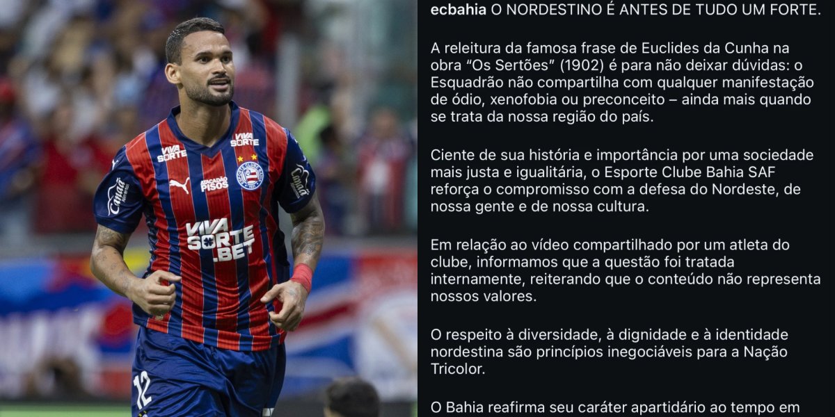 Bahia se posiciona após polêmica com Willian José por vídeo contra nordestinos